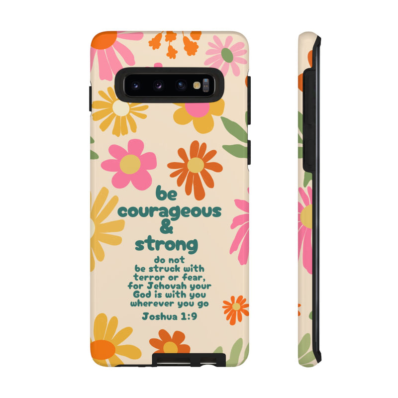 Be Courageous and Strong Tough Cases