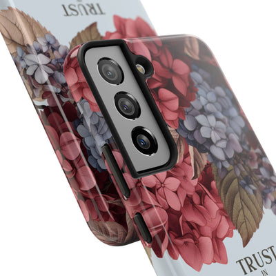 Trust In Jehovah- Hydrangea Tough Phone Cases