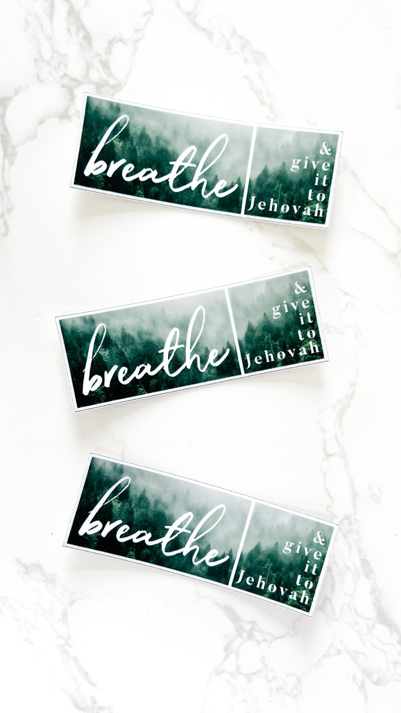 Breathe and Give It To Jehovah Stickers - GINGERS