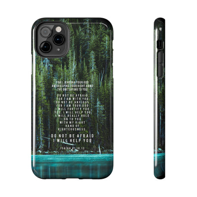 Isaiah 41 Tough Phone Cases - iPhone