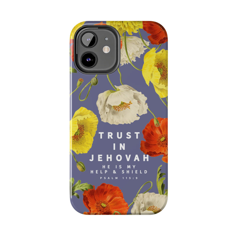 Trust in Jehovah Tough Phone Cases - IPhone