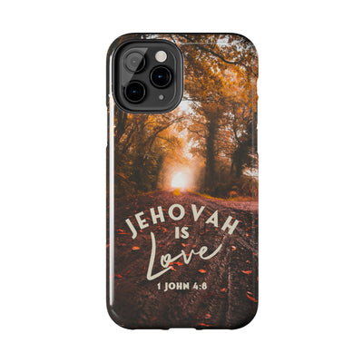 Jehovah is Love. - Tough Phone Cases