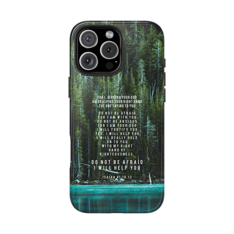 Isaiah 41 Tough Phone Cases - iPhone