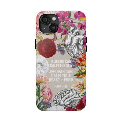 If Jesus Can Calm The Sea - Tough Phone Cases