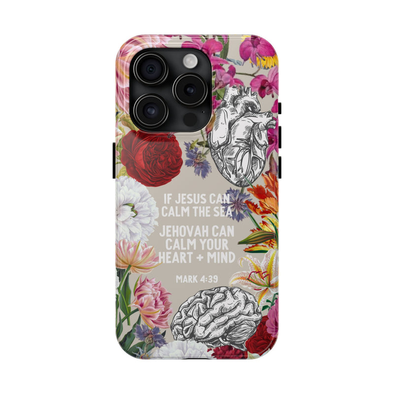 If Jesus Can Calm The Sea - Tough Phone Cases