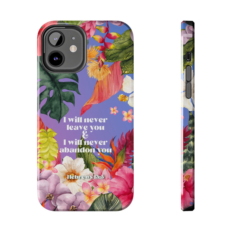 I Will Never Leave Or Abandon You Tough Phone Cases - IPhone