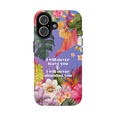 I Will Never Leave Or Abandon You Tough Phone Cases - IPhone