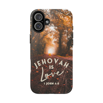 Jehovah is Love. - Tough Phone Cases