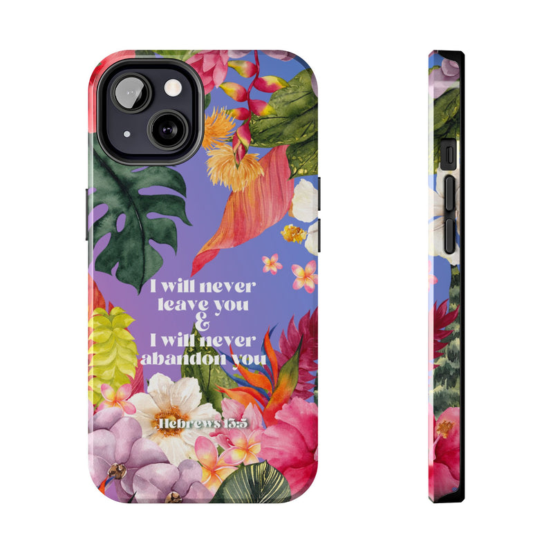 I Will Never Leave Or Abandon You Tough Phone Cases - IPhone