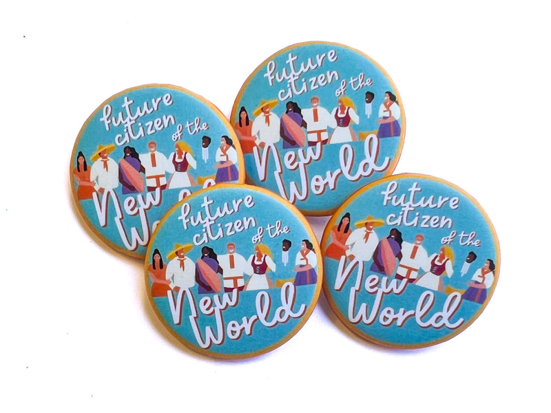 Future Citizen of the New World Pins