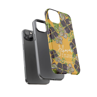 Jehovah is My Helper and Comforter Phone Case - Pixel, Galaxy, IPhone