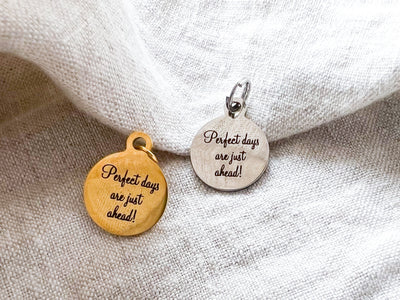 Perfect Days Are Just Ahead Stainless Steel or Gold Pendant - GINGERS