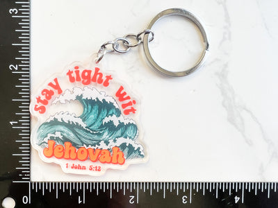 Stay Tight Wit Jehovah Keychain