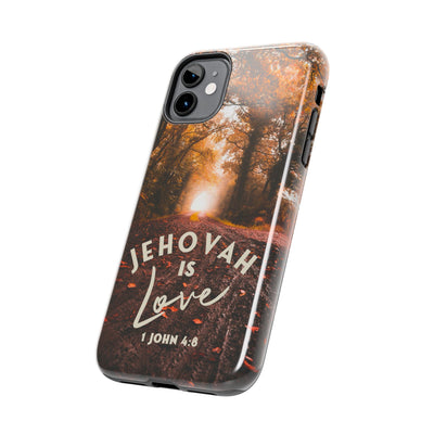 Jehovah is Love. - Tough Phone Cases