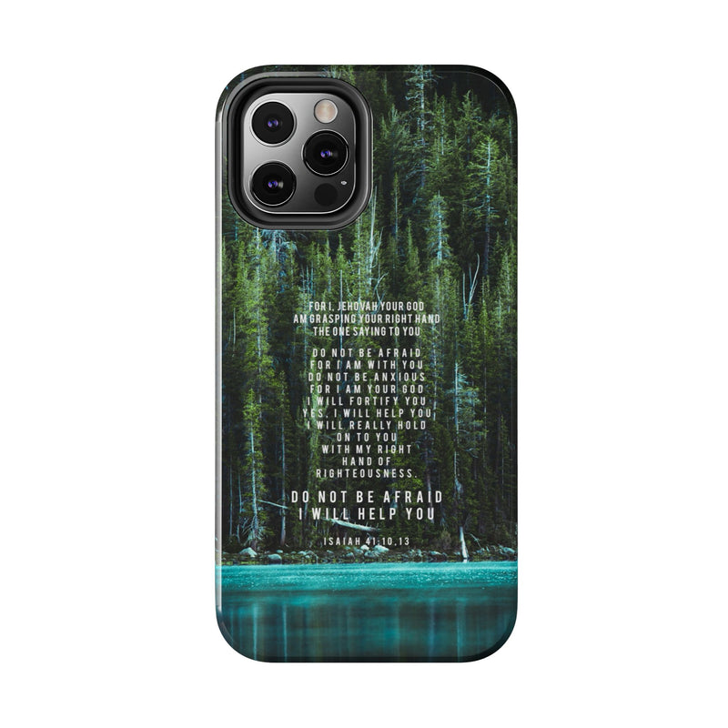 Isaiah 41 Tough Phone Cases - iPhone