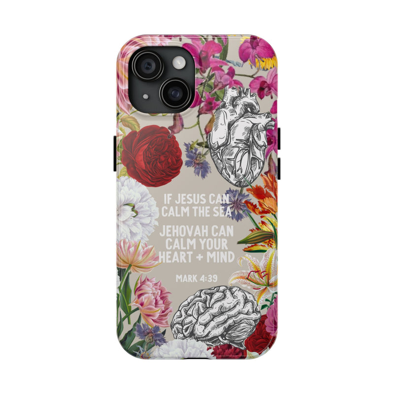 If Jesus Can Calm The Sea - Tough Phone Cases