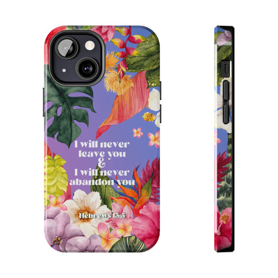 I Will Never Leave Or Abandon You Tough Phone Cases - IPhone