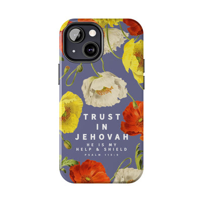 Trust in Jehovah Tough Phone Cases - IPhone