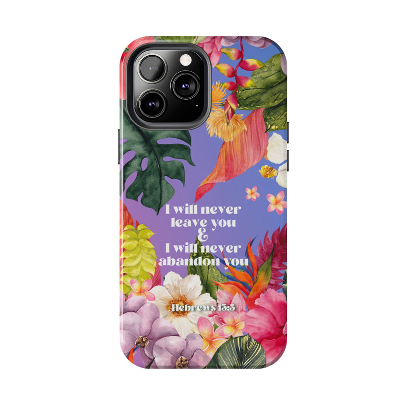 I Will Never Leave Or Abandon You Tough Phone Cases - IPhone