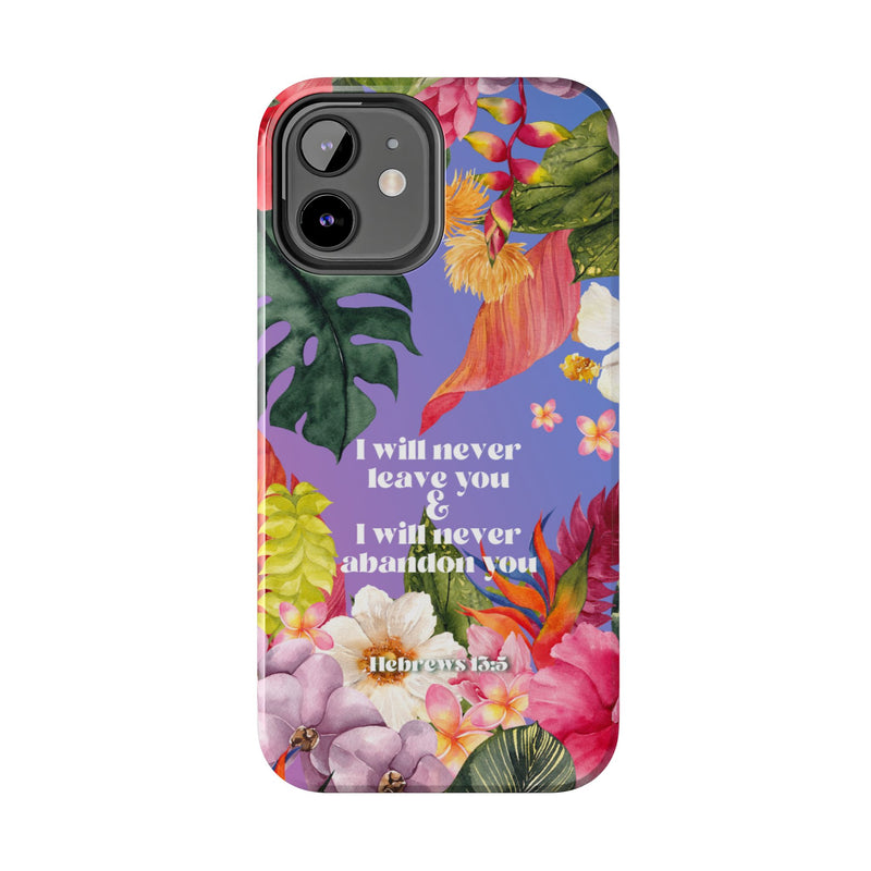 I Will Never Leave Or Abandon You Tough Phone Cases - IPhone