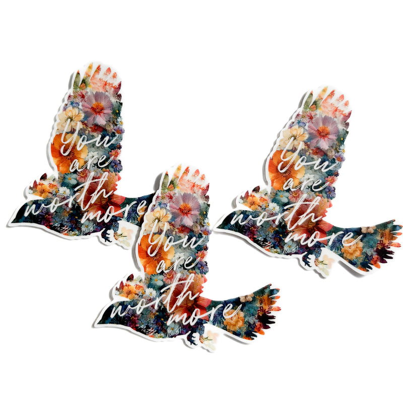 You Are Worth More Than Many Sparrows Stickers