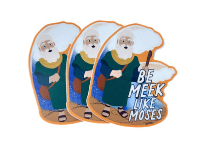 Be Meek Like Moses Stickers