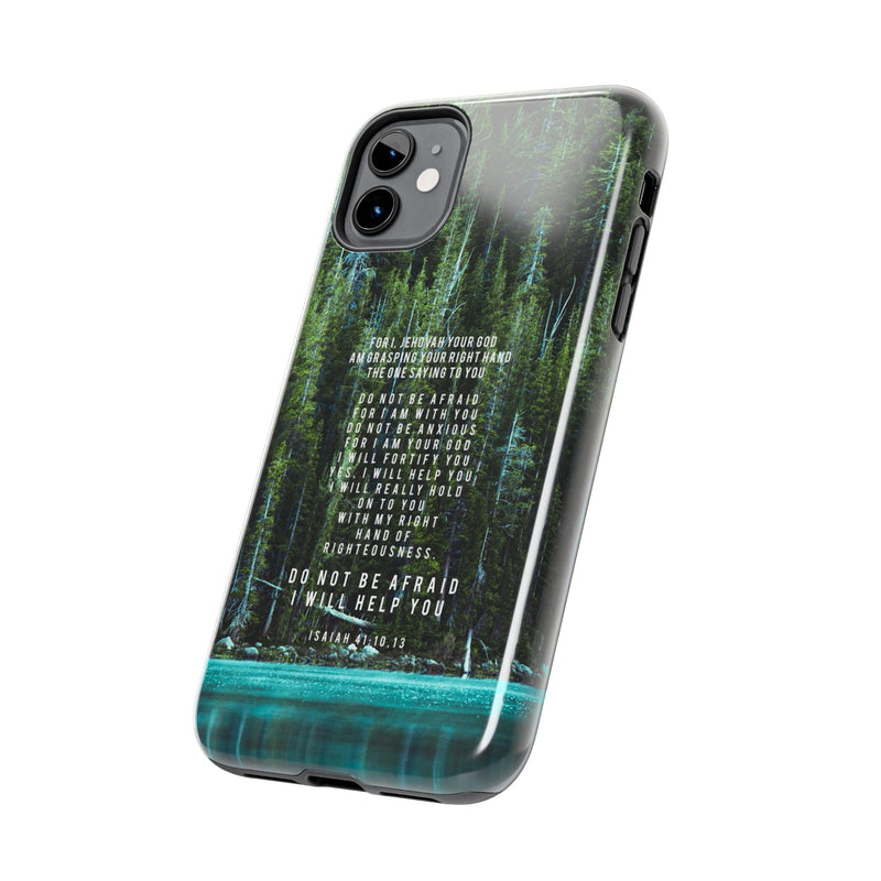 Isaiah 41 Tough Phone Cases - iPhone