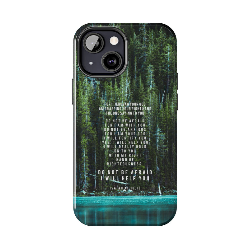 Isaiah 41 Tough Phone Cases - iPhone