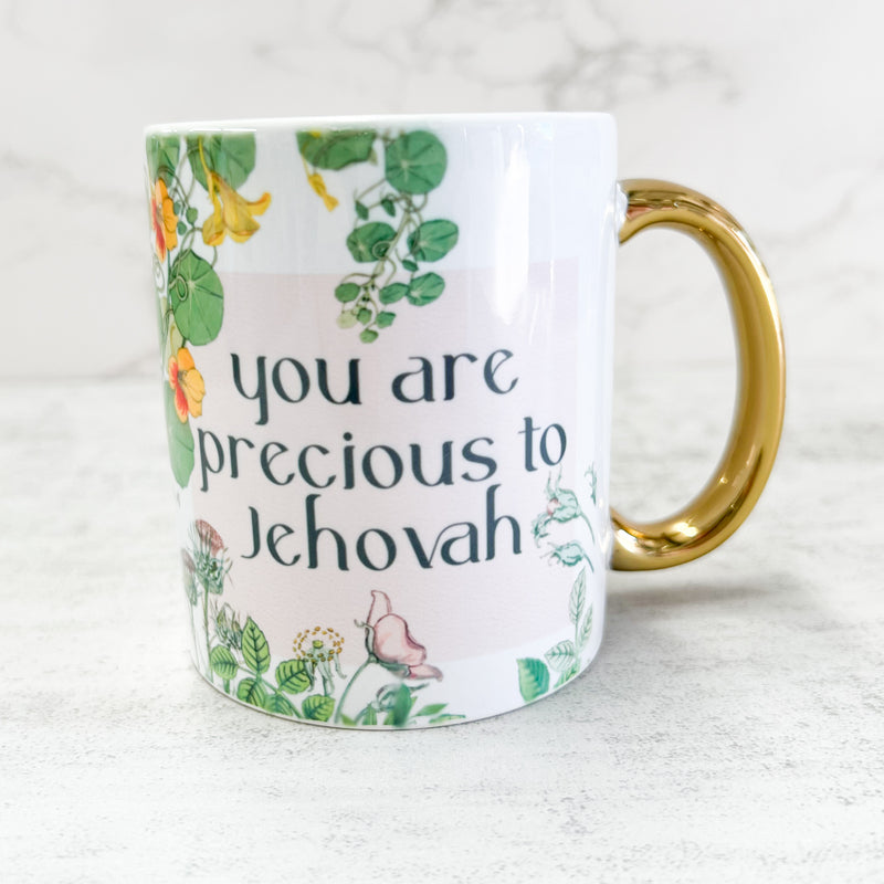 Limited Edition - You Are Precious to Jehovah Mug