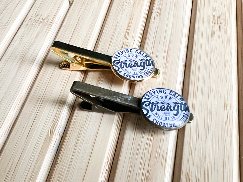 Your Strength Will Be In Keeping Calm Tie Clip - Limited Edition