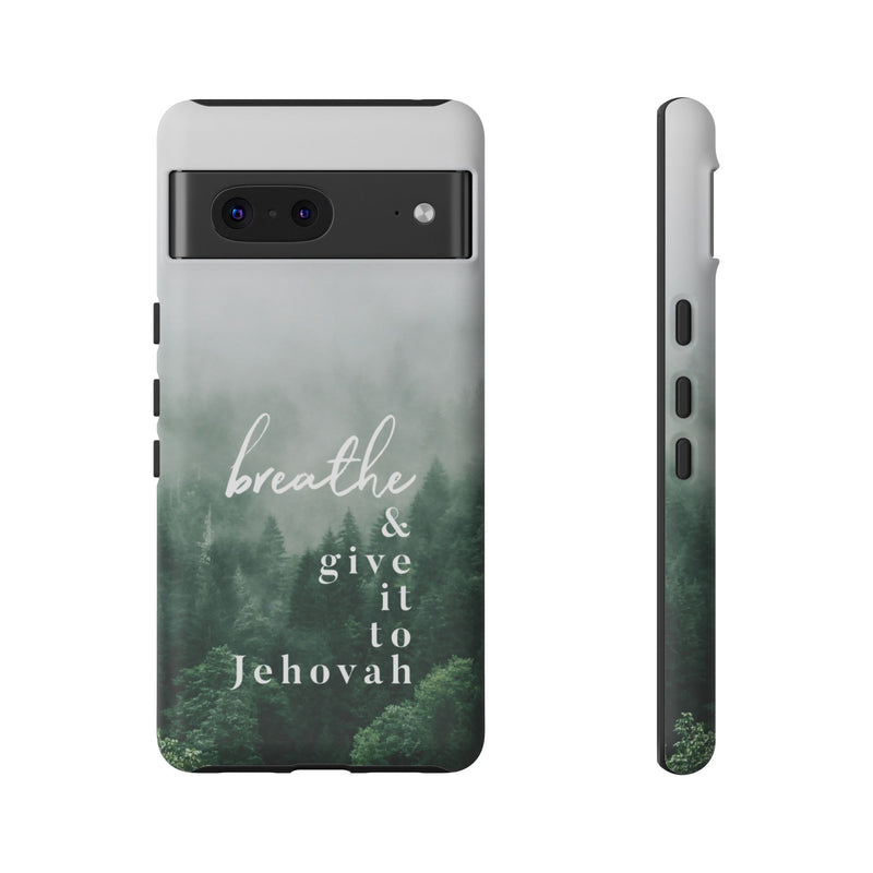 Breathe and Give It To Jehovah Tough Cases - Pixel Galaxy