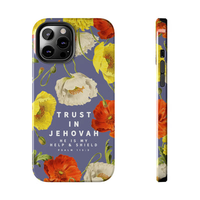 Trust in Jehovah Tough Phone Cases - IPhone