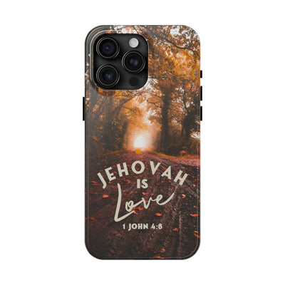 Jehovah is Love. - Tough Phone Cases