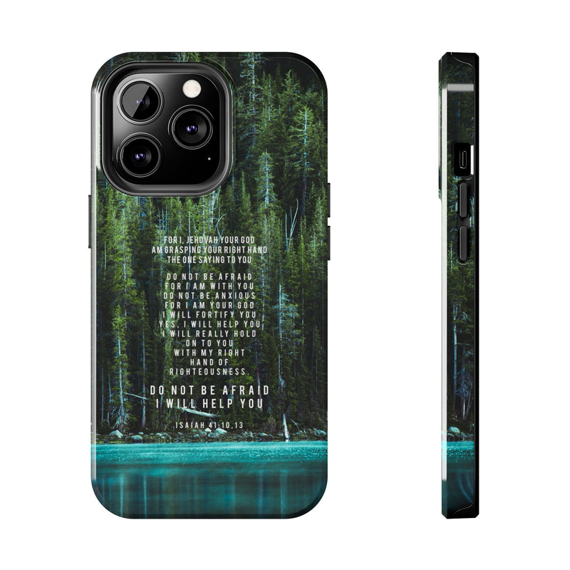 Isaiah 41 Tough Phone Cases - iPhone