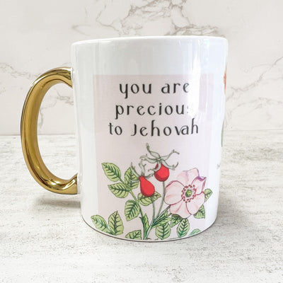 Limited Edition - You Are Precious to Jehovah Mug