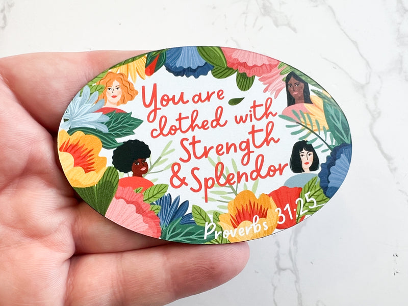 She is Clothed with Strength and Splendor Magnets - GINGERS