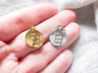 Perfect Days Are Just Ahead Stainless Steel or Gold Pendant - GINGERS