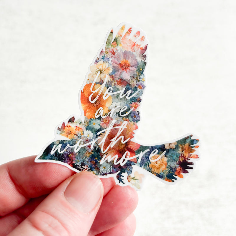 You Are Worth More Than Many Sparrows Stickers