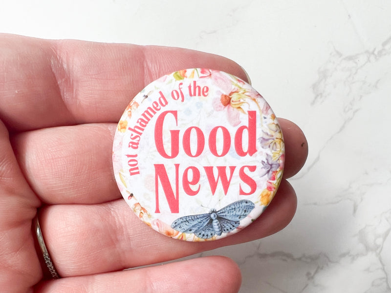 Not Ashamed of the Good News Pins