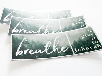 Breathe and Give It To Jehovah Stickers - GINGERS