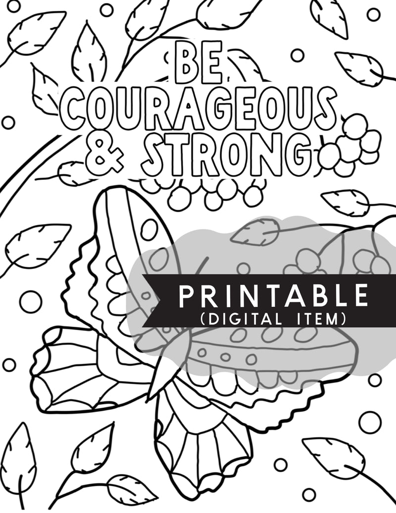 Be Courageous and Strong Coloring Page -Print At Home - GINGERS