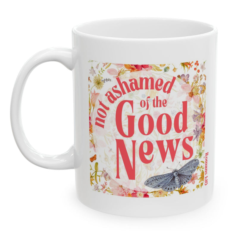 Not Ashamed of the Good News Mug - Floral