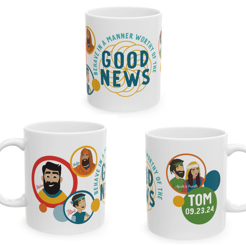 Personalized Behave in a Manner Worthy of the Good News - Assembly Mug - Bible Friends