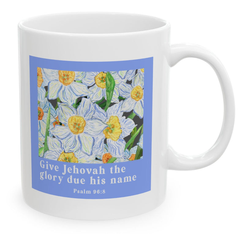 Give Jehovah The Glory Due His Name Mug - Floral