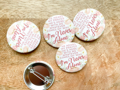 I’m Never Alone Pins - GINGERS