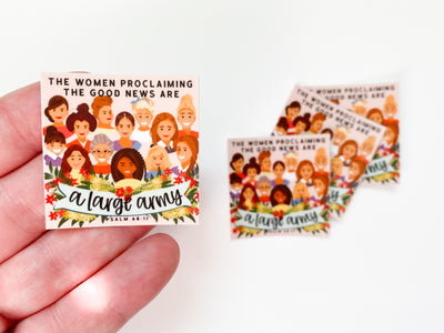 The Women Proclaiming the Good News are a Large Army Stickers - GINGERS