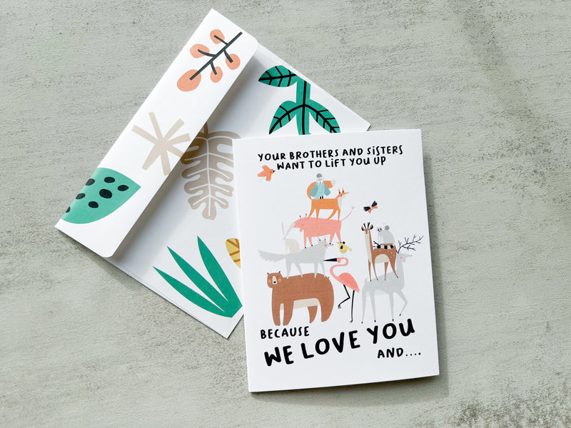 Your Brothers and Sisters Want to Lift You Up Greeting Card - GINGERS