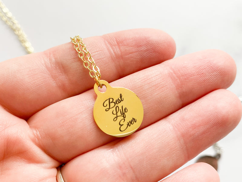 Best Life Ever Necklace - Round - GINGERS