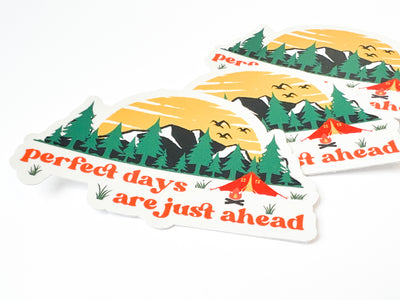Perfect Days Are Just Ahead Stickers - GINGERS