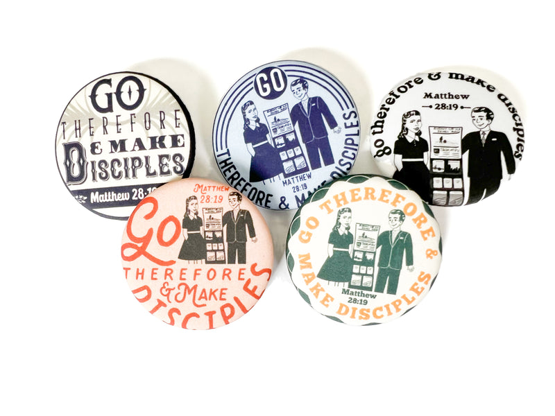 Go Therefore and Make Disciples Pins - GINGERS